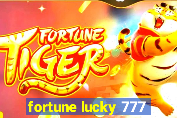 fortune lucky 777